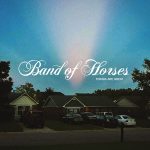 I  BAND OF HORSES annunciano la nuova data di pubblicazione di “THINGS ARE GREAT”