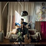 FEDE ‘N’ MARLEN: esce il nuovo album “Terra di Madonne”​​