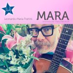 Fuori “Mara (Serenata per Mara Maionchi)” di Leonardo Maria Frattini