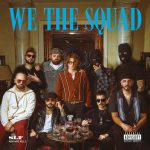 SLF (Siamo La Fam): fuori il nuovo disco “WE THE SQUAD – SLF MIXTAPE VOL.1”