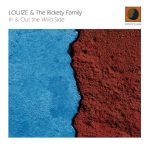 Fuori “In & out the wild side” del progetto Louize & The Rickety Family