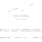 “Canzoni segrete”: il nuovo album di Pippo Pollina
