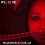 Alessandra Chiarello: “It’ll be ok” è il nuovo brano