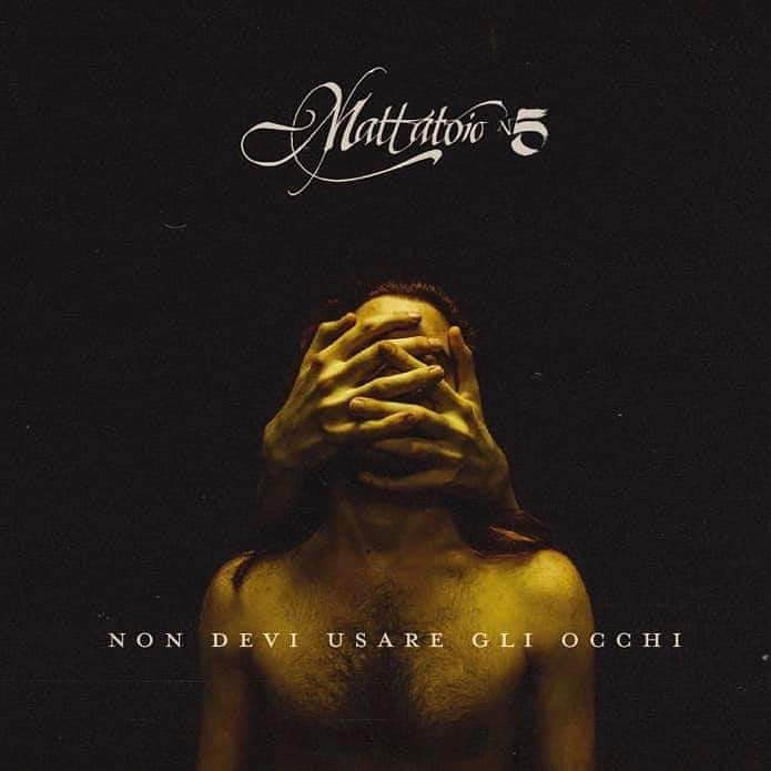 Mattatoio N5 tornano con il nuovo album “Non Devi Usare Gli Occhi”