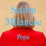 POPA: fuori il nuovo singolo “Sciura milanese”
