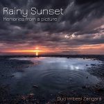 DUO IMBESI ZANGARA’:  fuori il nuovo singolo “RAINY SUNSET – Memories from a  picture”