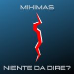 “Niente da dire?”: il nuovo singolo di Mikimas