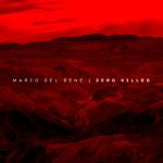 Fuori “Zero Killed” di Marco Del Bene aka Korben Mkdb