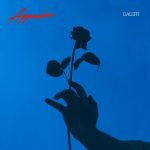 GALEFFI torna con il suo nuovo singolo “APPASSIRE”