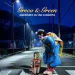 Fuori il nuovo album “Elsewhere on the Outskirts” di Greco & Green