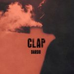 “Clap”: il singolo di debutto di DARDO