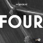 NOVADEAF: fuori il nuovo singolo “FOUR”