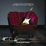 “JENNIFER” è il nuovo brano di Samuele Cara