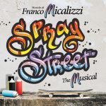 Disponibile in digitale l’album con le canzoni del musical “Spray Street”