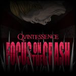 “FOCUS ON THE CRASH”: il nuovo singolo dei QVINTESSENCE
