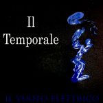 “Il Temporale”: il nuovo singolo de Il Vuoto Elettrico