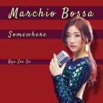 In radio il nuovo singolo di Marchio Bossa e Ryu Zee Su “Somewhere”