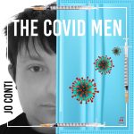 “THE COVID MEN”: JO CONTI lancia il suo nuovo  singolo