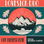 LOVESICK DUO: fuori il nuovo singolo “OUR HIGHEST PEAK”