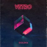 “Vetro” è il nuovo singolo di Golena