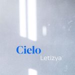 Letizya torna con “Cielo”