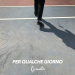 “Per Qualche Giorno”: il nuovo singolo di GIONATA