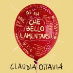 Esce il nuovo singolo di Claudia Ottavia: “Che bello lamentarsi”
