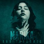 In radio “Bad Thoughts”: il singolo d’esordio di Marika