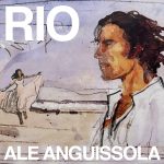Ale Anguissola torna con il nuovo singolo “Rio”