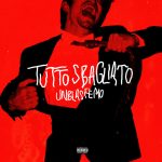 UNBLASFEMO: disponibile in rotazione radiofonica il nuovo singolo “Tutto Sbagliato”