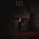 “BASTA” è il nuovo singolo di Tobia Lanaro
