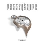VIMINE: “Passatempo” è il nuovo brano