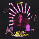 “Baci Chardonnay” è il nuovo singolo di Lavinia