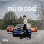 “PIÚ DI COSÍ” è l’EP di debutto di Francesco Curci