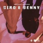 PICCIOTTO torna con il nuovo singolo “CIRO & GENNY” feat. EliaPhoks