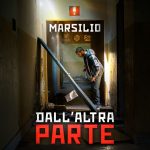 MARSILIO pubblica il suo primo singolo “DALL’ALTRA PARTE”