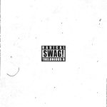 RADICAL: fuori il nuovo singolo “SWAG! (Drip Margiela)” con i THELONIOUS B