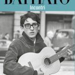 “BATTIATO – Incontri”: l’ultima pubblicazione di Giordano Casiraghi 