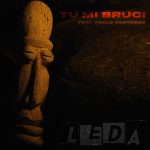 LEDA: in radio il singolo “Tu mi bruci (feat. Paolo Benvegnù)”