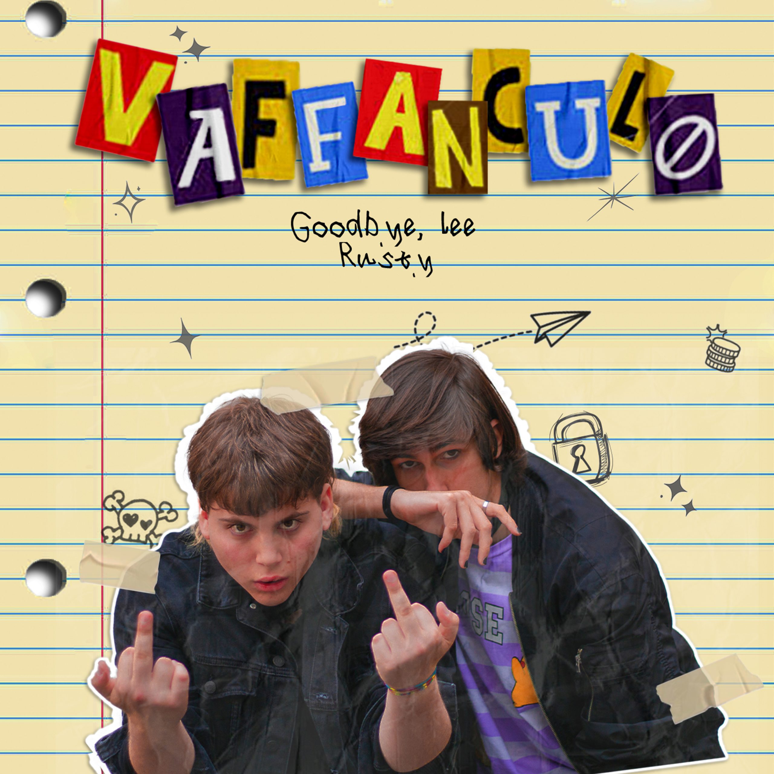 “VAFFANCULO” è il singolo d’esordio del duo Goodbye Lee, Rusty