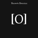 “O”: il nuovo singolo di RICCARDO BIANCHINI