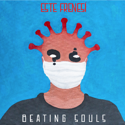Este Frenesí: il nuovo singolo dei Beating Souls