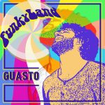 GUASTO: in radio il nuovo singolo “FUNKYLAND”