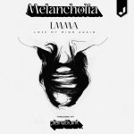 Melancholia prod. Planet Funk: fuori il singolo “LMMA (Lose My Mind Again)”