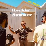 Mr. Bricks: fuori il nuovo singolo “Rockin’ Summer”