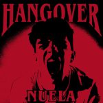 NUELA: esce in radio il nuovo singolo “HANGOVER”
