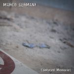 Marco Germani: esce il nuovo singolo “Confused Memories”