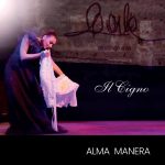 “Il cigno” è il nuovo singolo di Alma Manera