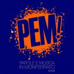 A fine agosto la 17esima edizione di “PeM! Festival – Parole e Musica in Monferrato”