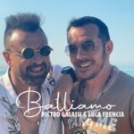 Pietro Galassi & Luca Frencia: fuori il nuovo brano “Balliamo”